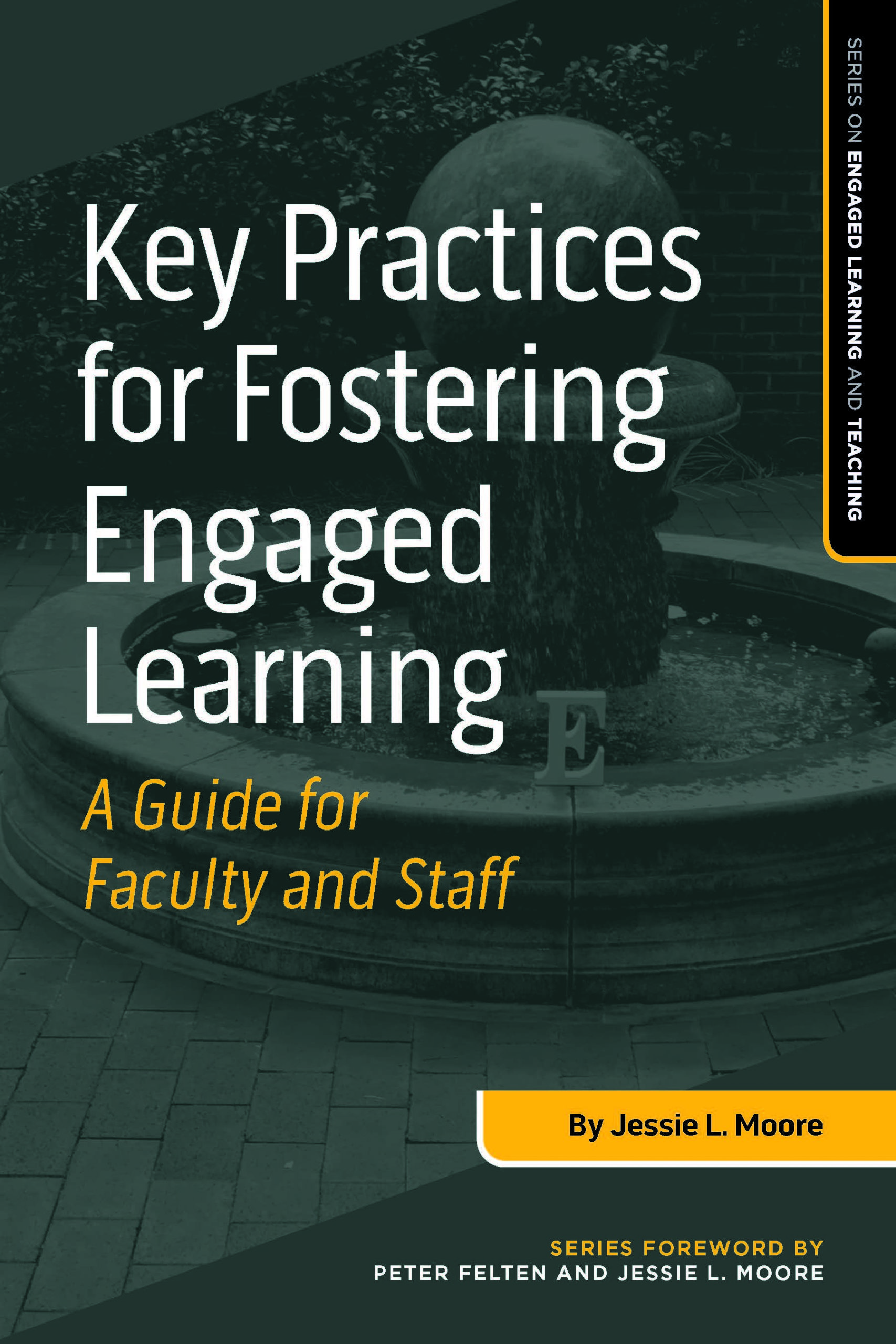 Key Practices for Fostering Engaged Learning - Center for Engaged Learning