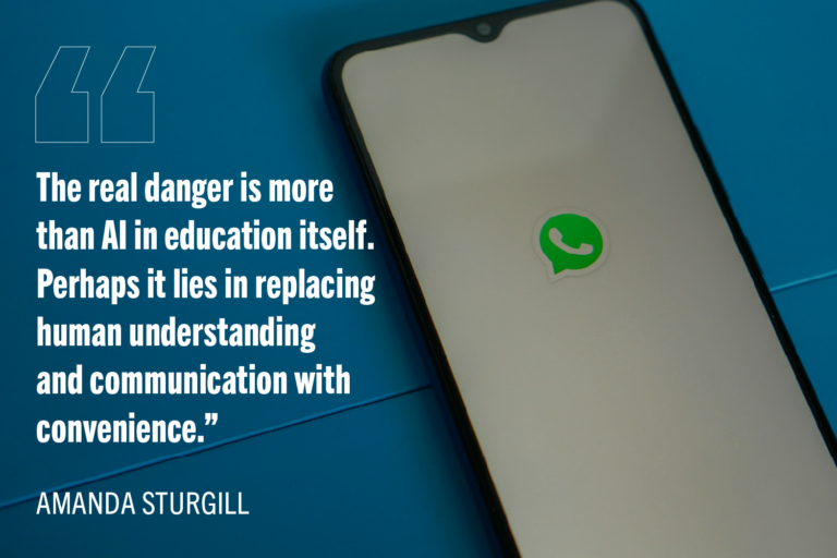 White quote text "The real danger is more than AI in education itself. Perhaps it lies in replacing human understanding and communication with convenience.” overlayed on an image of smart phone with phone messaging app open.