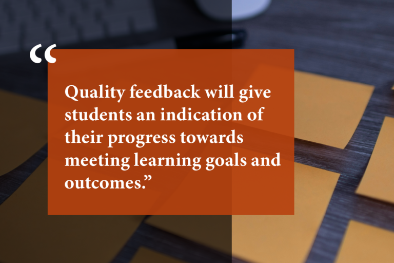 Orange square with quite quoted text reads: "Quality feedback will give students an indication of their progress towards meeting learning goals and outcomes."